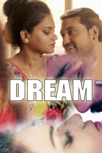 Dream (2021) Hindi Season 01 ALL EP Hindi Xprime Exclusive Series Full Movie